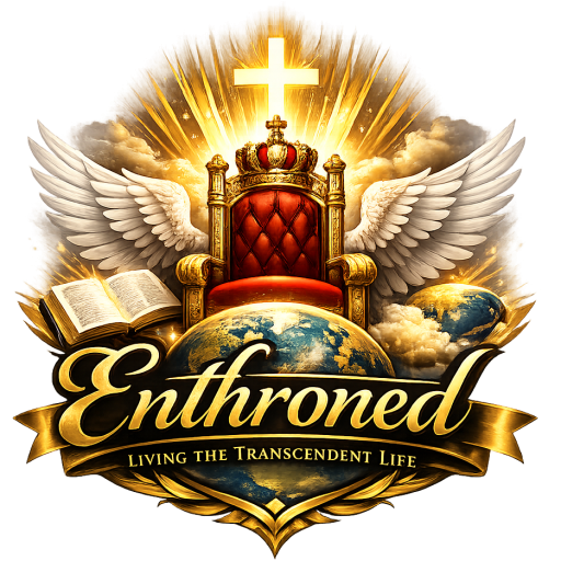 enthroned, living the transcendent life